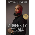 Adversity for Sale: Ya Gotta Believe