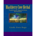 Blackberry Cove Herbal: Traditional Appalachian Herbalism (Full Color Version)