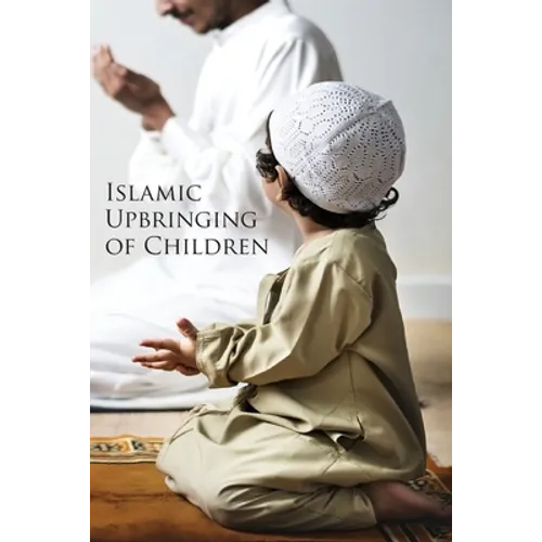 Islamic Upbringing of Children