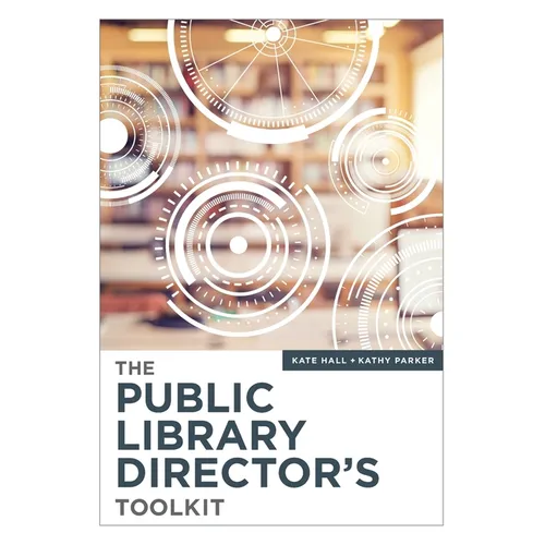 The Public Library Director's Toolkit