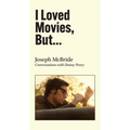 I Loved Movies, But...