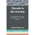 Chronic is the Journey