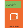 Symbolism Of The Eastern Star