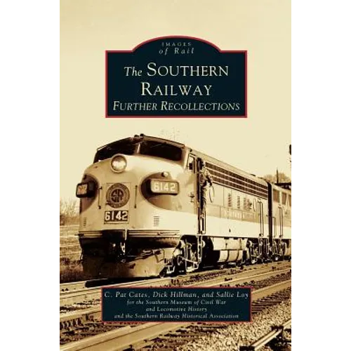 Southern Railway: Further Recollections