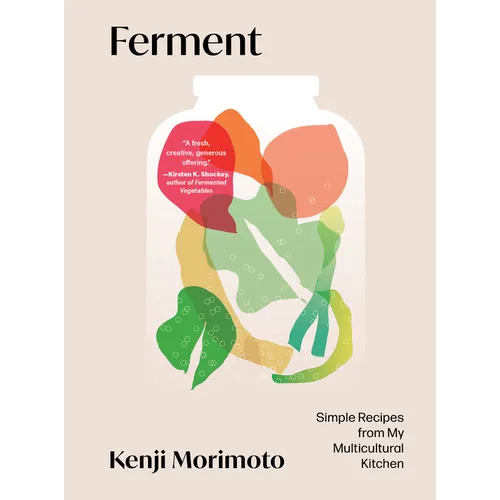 Ferment: Simple Recipes from My Multicultural Kitchen