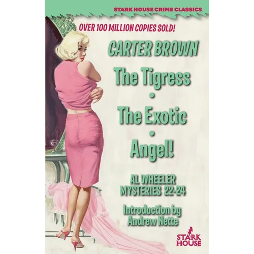 The Tigress / The Exotic / Angel!