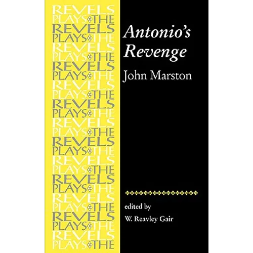 Antonio's Revenge: By John Marston