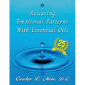 Releasing Emotional Patterns with Essential Oils