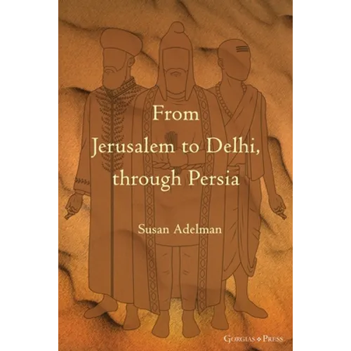 From Jerusalem to Delhi, through Persia