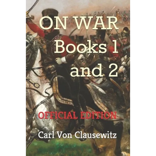 On War: Books One and Two (Official Edition)