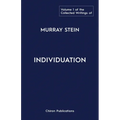 The Collected Writings of Murray Stein: Volume 1: Individuation