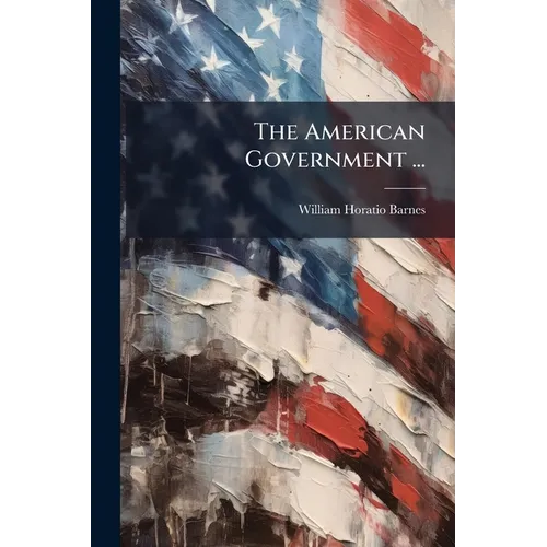 The American Government ...: Biographies Of Members Of The House Of Representatives Of The Forty-third Congress