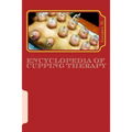 Encyclopedia of Cupping Therapy: Al-Hijama