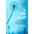 The Long Sleep: A Practical Guide to Supporting Young People Navigate Suicidal Crisis
