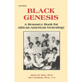 Black Genesis: A Resource Book for African-American Genealogy