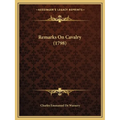 Remarks On Cavalry (1798)