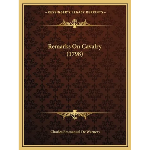 Remarks On Cavalry (1798)