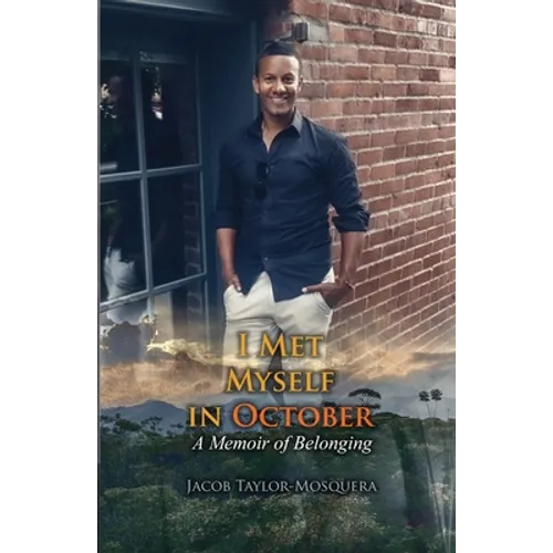 I Met Myself in October: A Memoir of Belonging