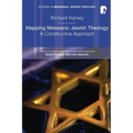 Mapping Messianic Jewish Theology: A Constructive Approach