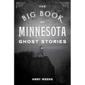 Big Book of Minnesota Ghost Stories