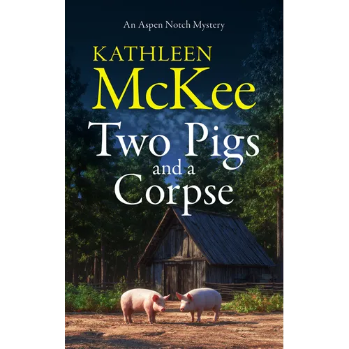 Two Pigs and a Corpse