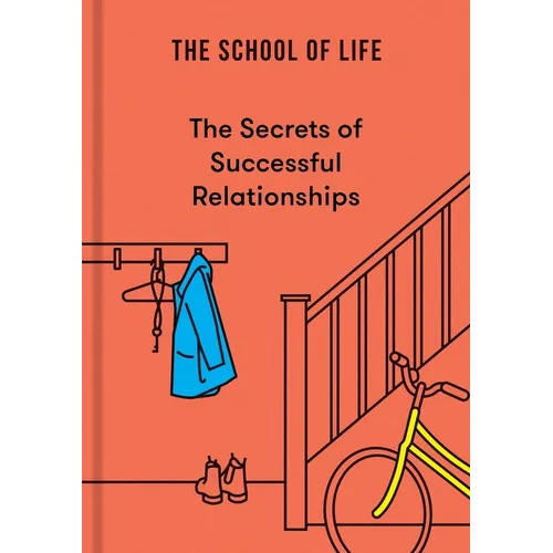 The Secrets of Successful Relationships