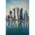 Qatar: Small State, Big Politics