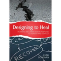 Designing to Heal: Planning and Urban Design Response to Disaster and Conflict
