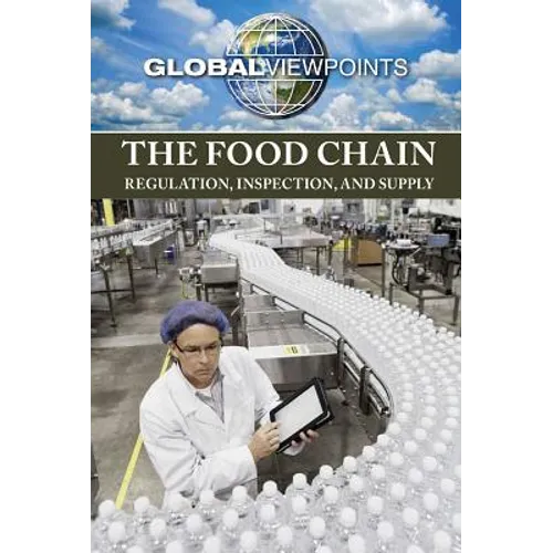 The Food Chain: Regulation, Inspection, and Supply