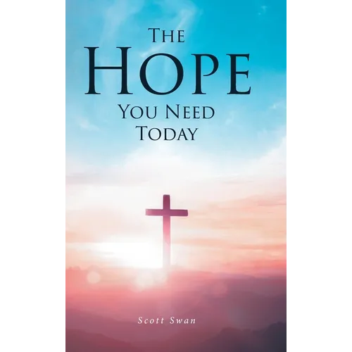 The Hope You Need Today