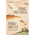 Things That Crash, Things That Fly
