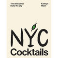 NYC Cocktails: The Drinks That Make the City