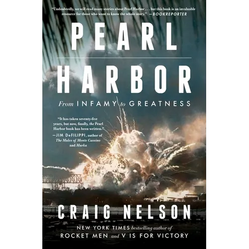 Pearl Harbor: From Infamy to Greatness