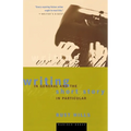 Writing in General and the Short Story in Particular: An Informal Textbook