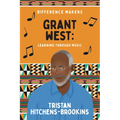 Grant West: Learning Through Music