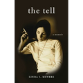 The Tell: A Memoir