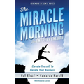 The Miracle Morning for Entrepreneurs: Elevate Your SELF to Elevate Your BUSINESS