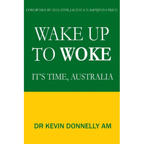 Wake Up To Woke: It's Time, Australia
