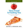 Your Food Is Fooling You