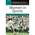 Women in Sports: A Reference Handbook