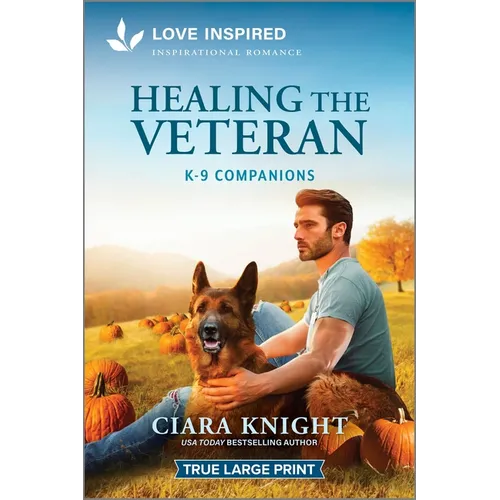 Healing the Veteran: An Uplifting Inspirational Romance