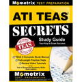 ATI TEAS Secrets Study Guide: TEAS 6 Complete Study Manual, Full-Length Practice Tests, Review Video Tutorials for the Test of Essential Academic Skil
