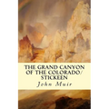 The Grand Canyon of the Colorado/Stickeen