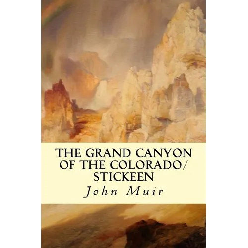 The Grand Canyon of the Colorado/Stickeen