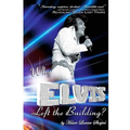 Why Elvis Left The Building: Elvis Presley - Youth and Life