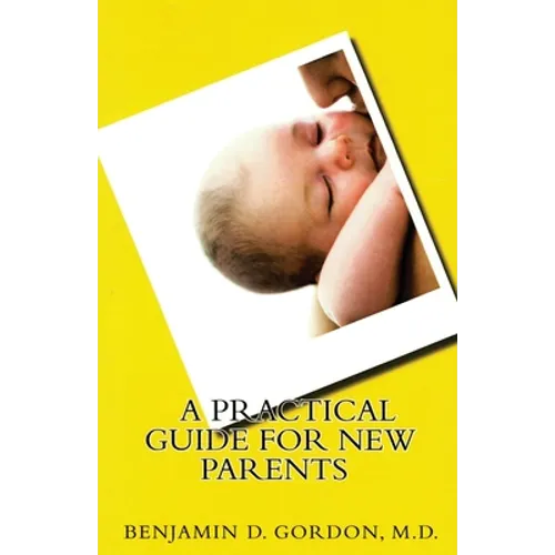 A Practical Guide for New Parents