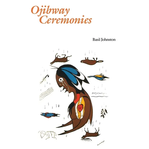Ojibway Ceremonies