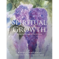 Spiritual Growth From the Inside to the Outside