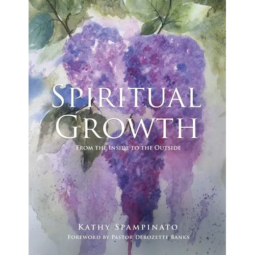 Spiritual Growth From the Inside to the Outside