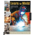 Learn to Weld: Beginning MIG Welding and Metal Fabrication Basics